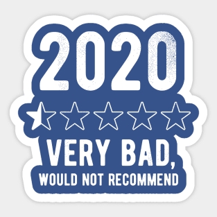 2020 Would Not Recommend bad review presidential election Sticker